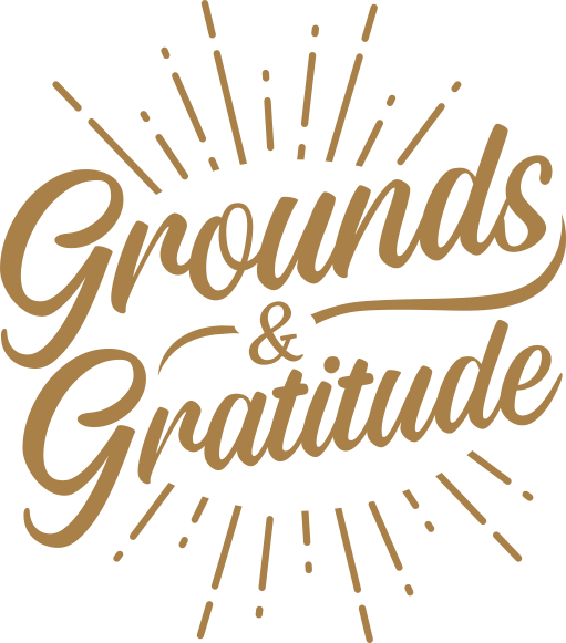 Grounds & Gratitude